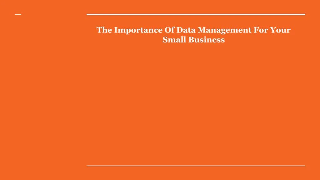 the importance of data management for your small