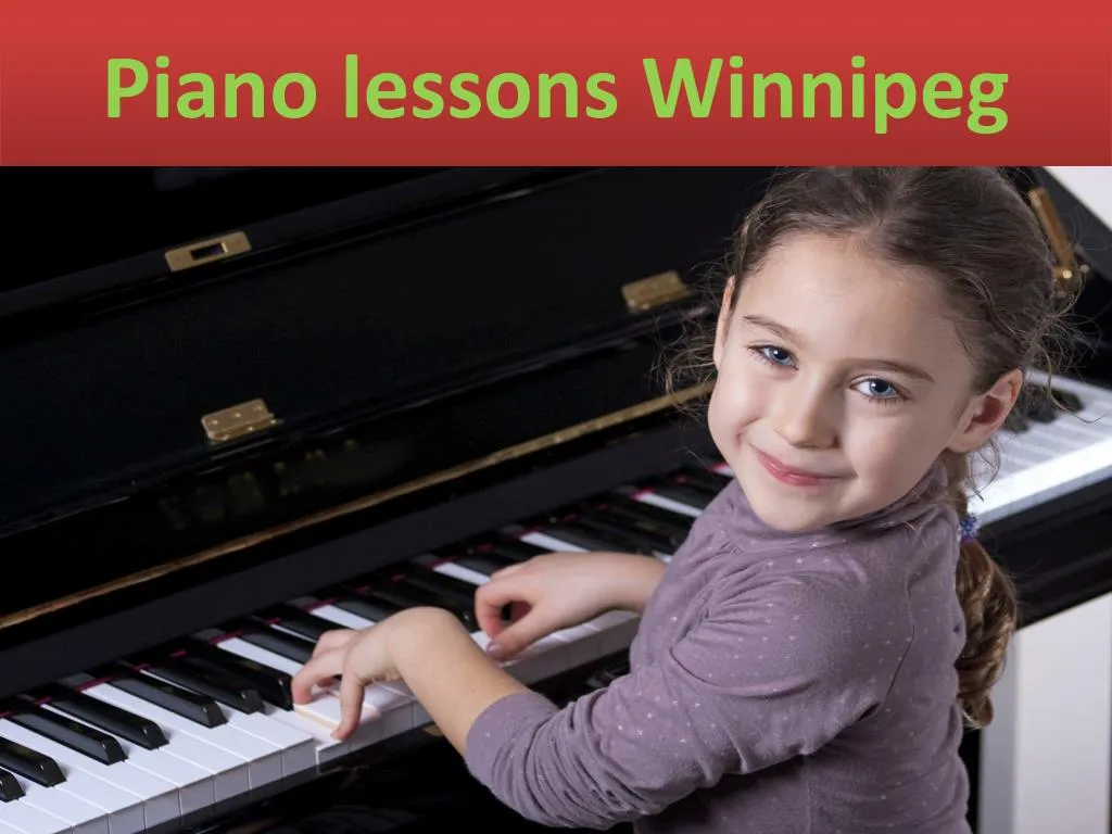 PPT - Piano lessons Winnipeg PowerPoint Presentation, free download ...