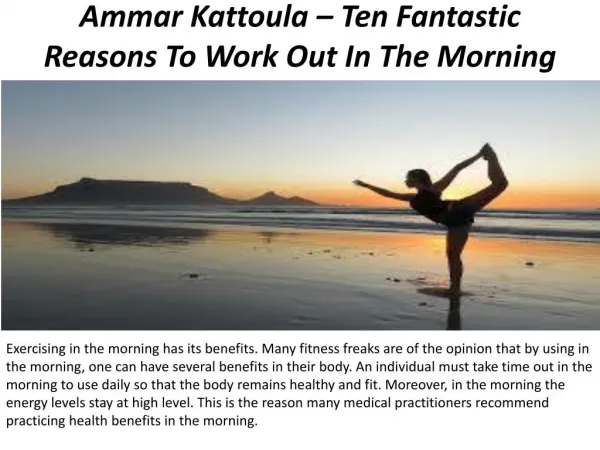Ammar Kattoula – Ten Fantastic Reasons To Work Out In The Morning