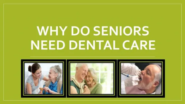 Why Do Seniors Need Dental Care