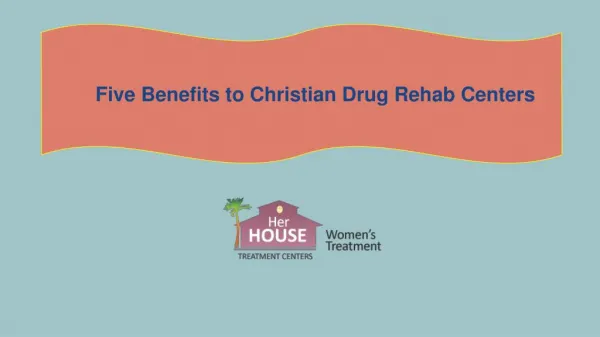 Five Benefits to Christian Drug Rehab Centers
