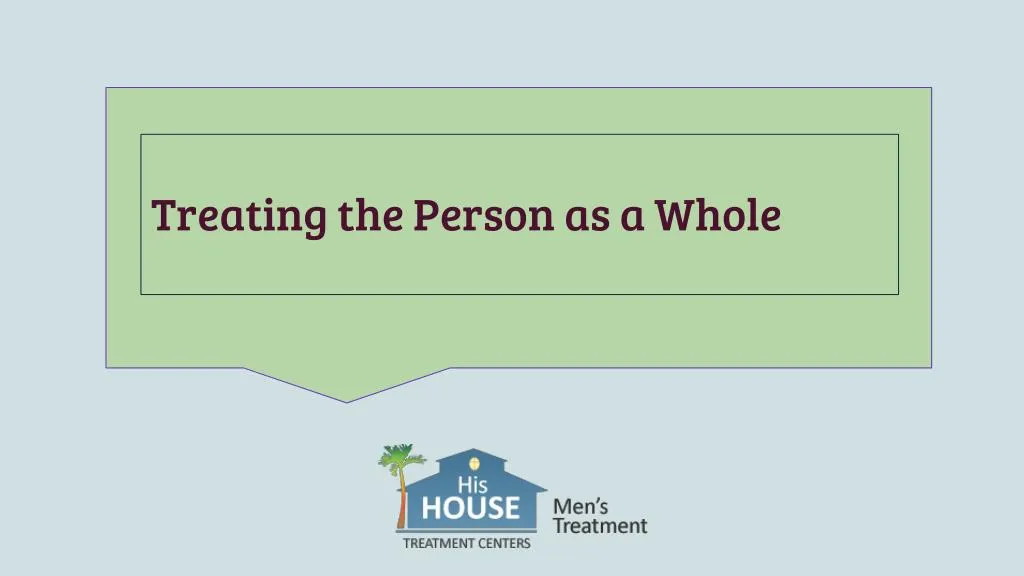 treating the person as a whole
