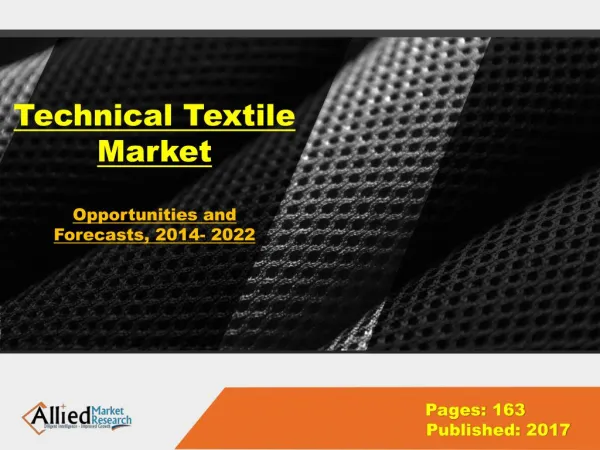 Technical Textile Industry- Global Market, Analysis 2022
