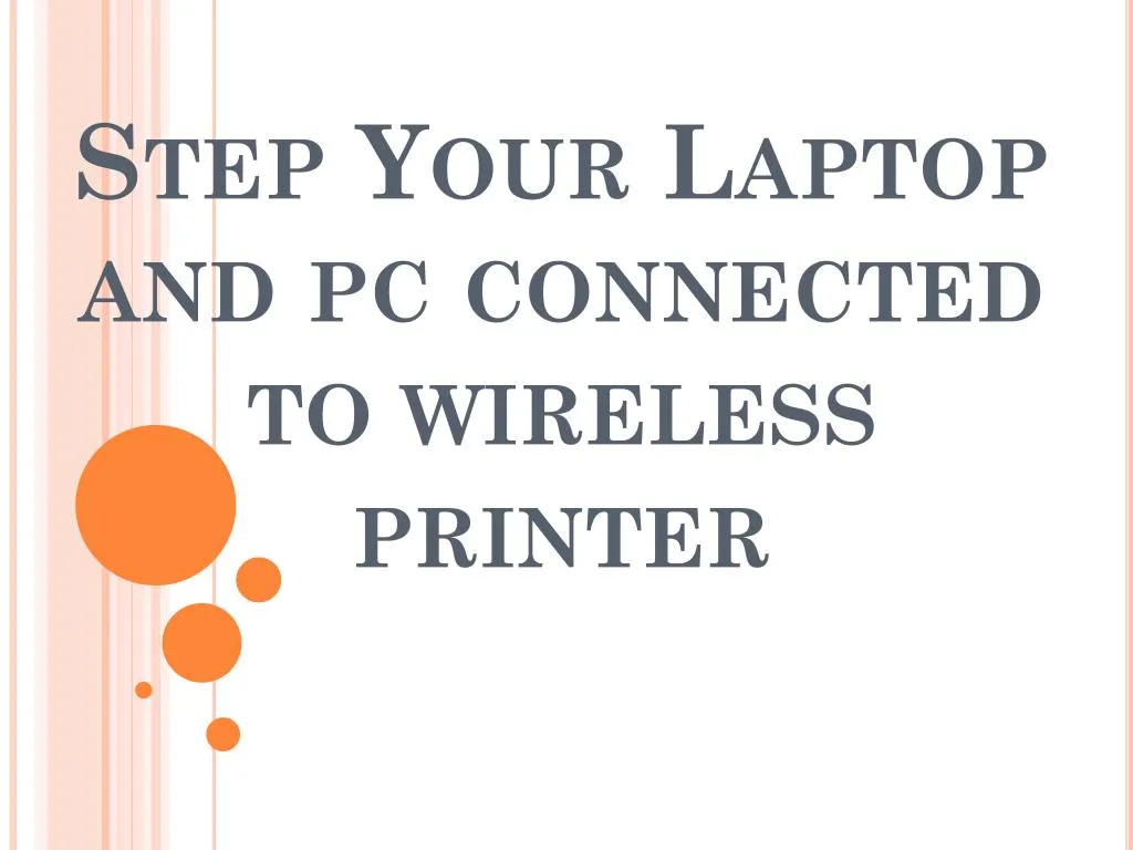 step your laptop and pc connected to wireless printer