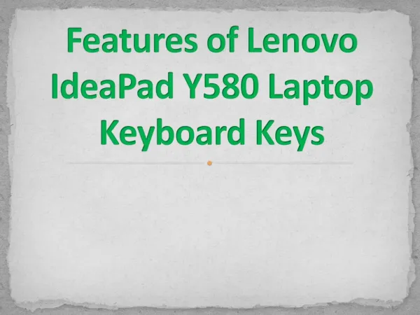 Features of Lenovo IdeaPad Y580 Laptop Keyboard Keys