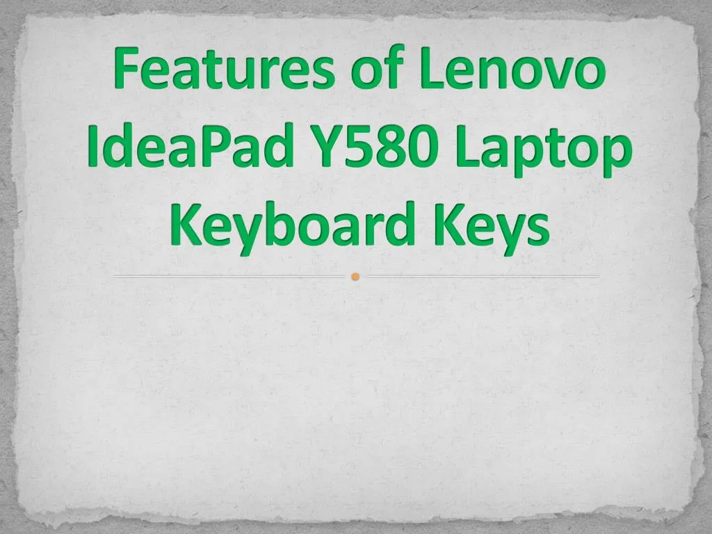 features of lenovo ideapad y580 laptop keyboard keys