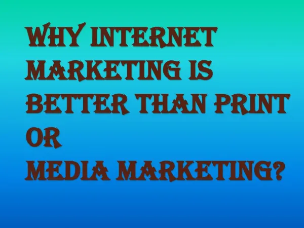 Benefits of Print or Media Marketing Over Internet Marketing