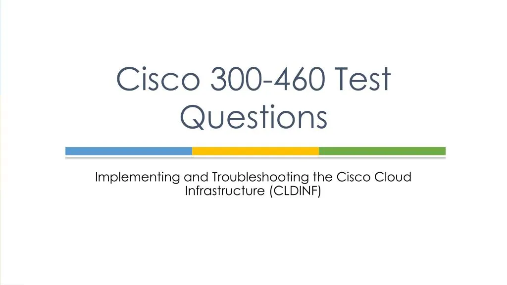 cisco 300 460 test questions