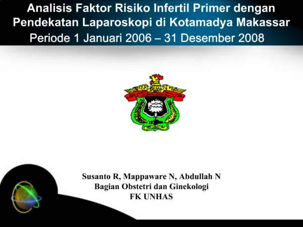 Analisis Faktor Risiko Infertil Primer dengan Pendekatan Laparoskopi di Kotamadya Makassar Periode 1 Januari 2006 31