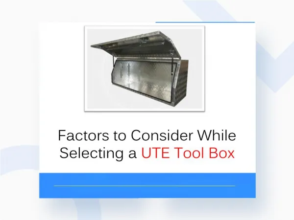 Factors to Consider While Selecting a UTE Tool Box