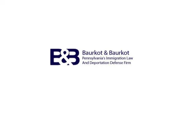 Corporate & Criminal Immigration Attorney Easton - Baurkot & Baurkot