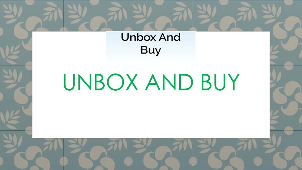 unbox and buy
