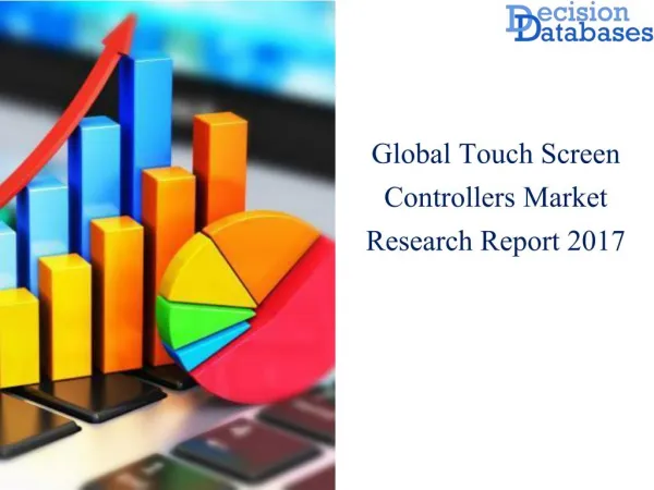 Global Touch Screen Controllers Market Research Report 2017-2022