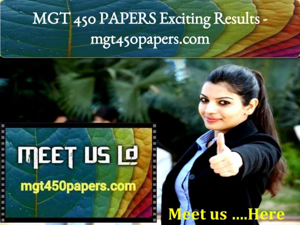 mgt 450 papers exciting results mgt450papers com