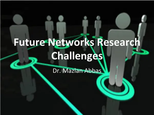 Future Network Research Challenges