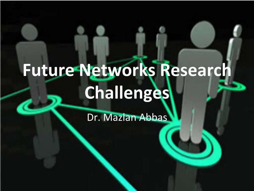 future networks research challenges