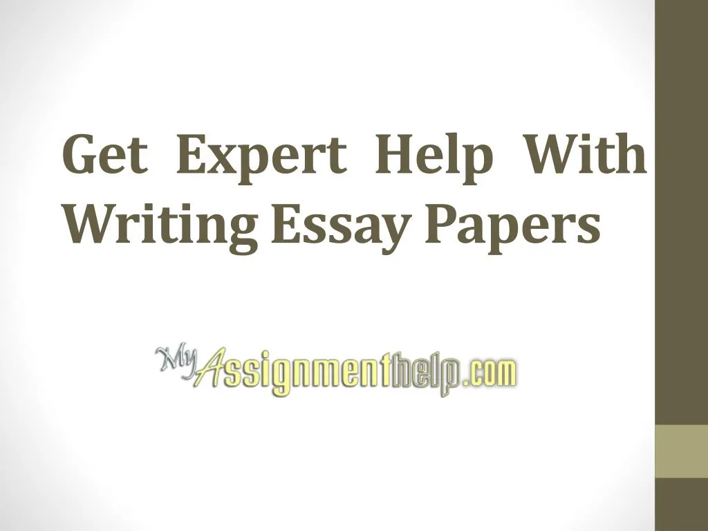 get expert help with writing essay papers