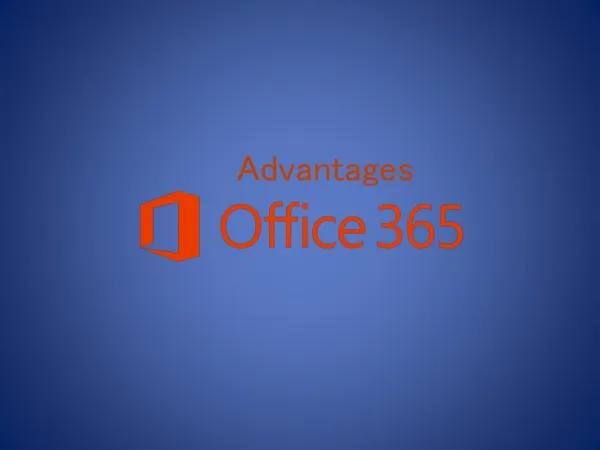 Advantages office365