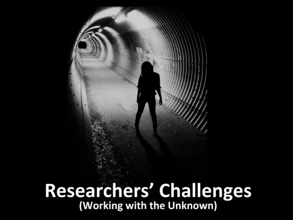 Researchers' Challenges and Dilemma