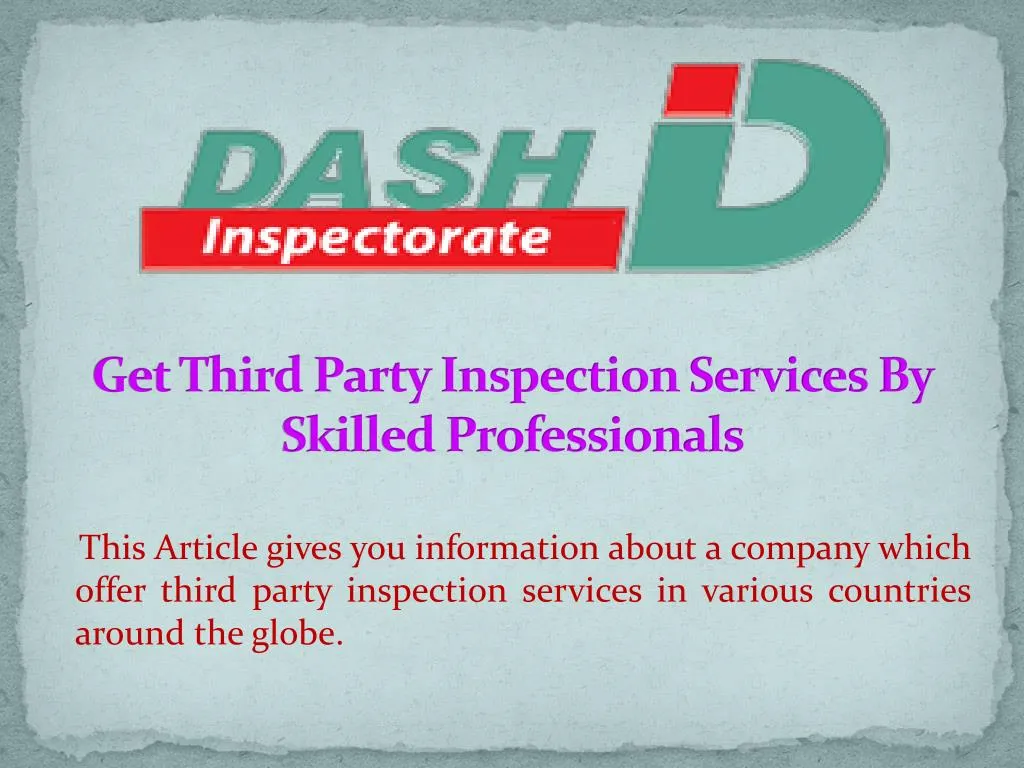 get third party inspection services by skilled professionals