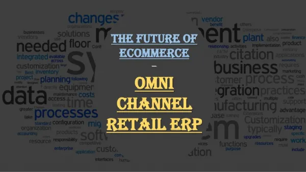 The Future of Ecommerce – Omni Channel Retail ERP