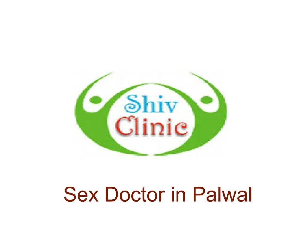 Ppt Sex Doctor In Palwal Powerpoint Presentation Free Download Id 7545804