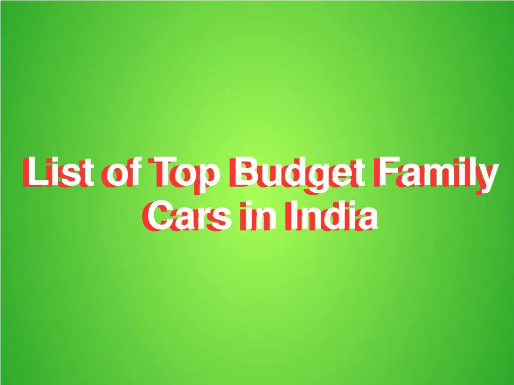 list of top budget family cars in india