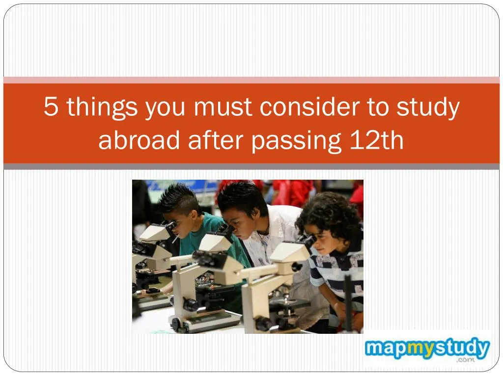 5 things you must consider to study abroad after passing 12th
