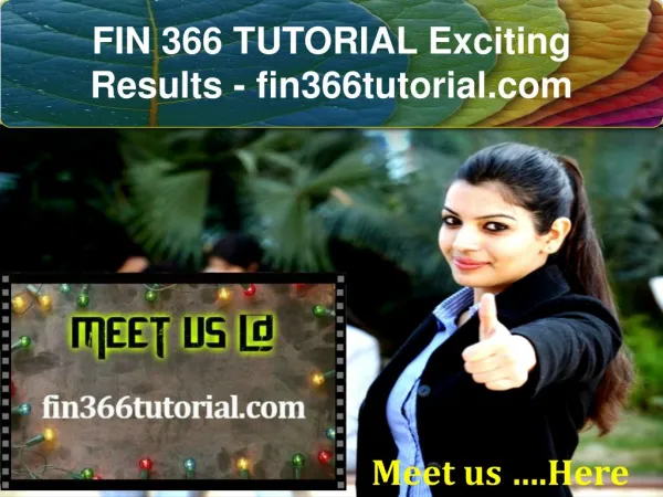 FIN 366 TUTORIAL Exciting Results - fin366tutorial.com