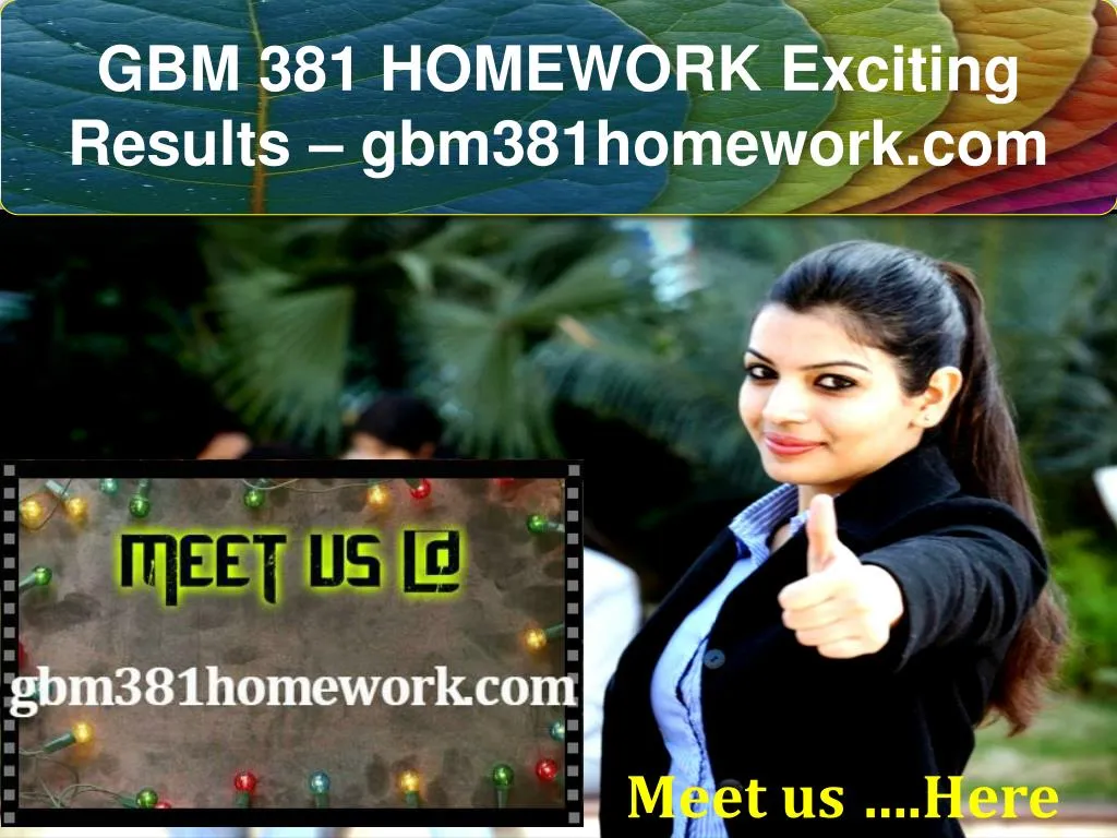 gbm 381 homework exciting results gbm381homework