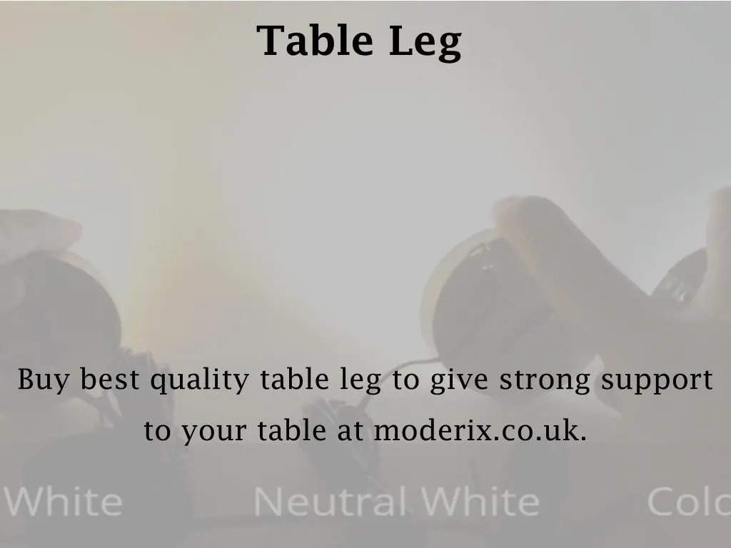 table leg