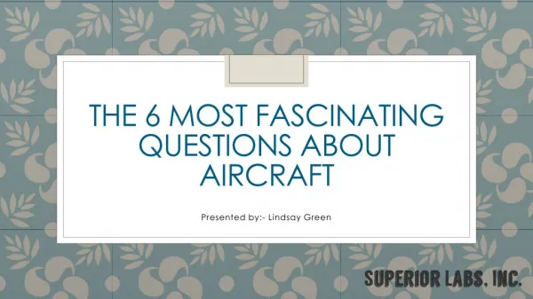 The 6 Most Fascinating Questions About Aircraft