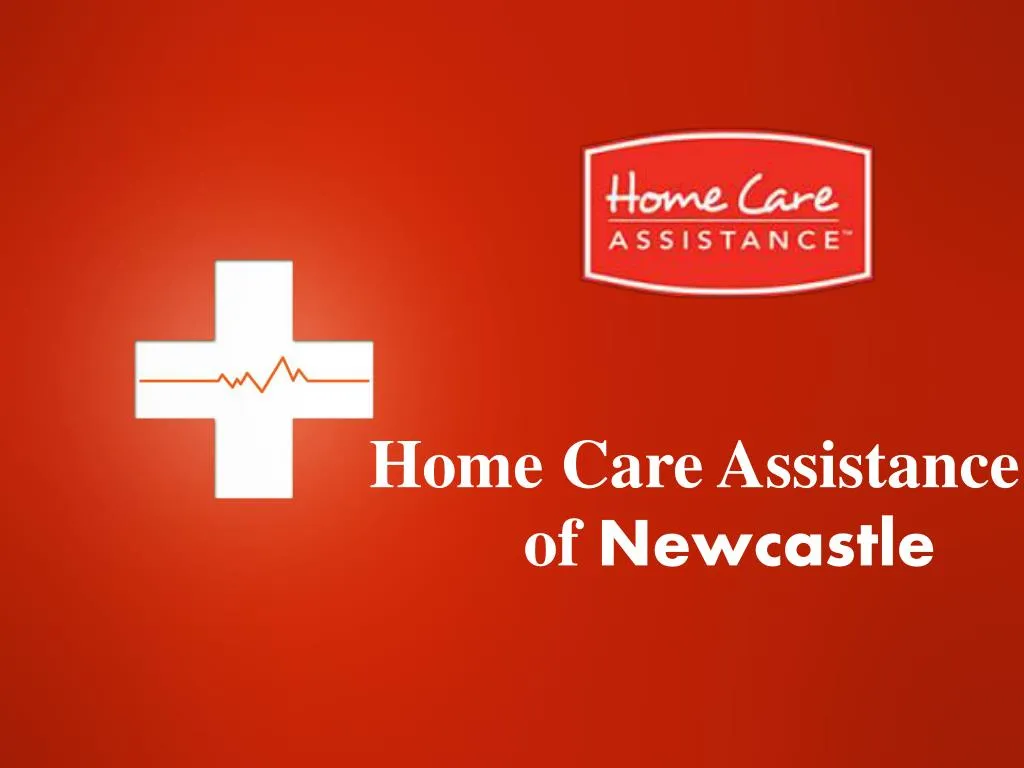 home care assistance of newcastle
