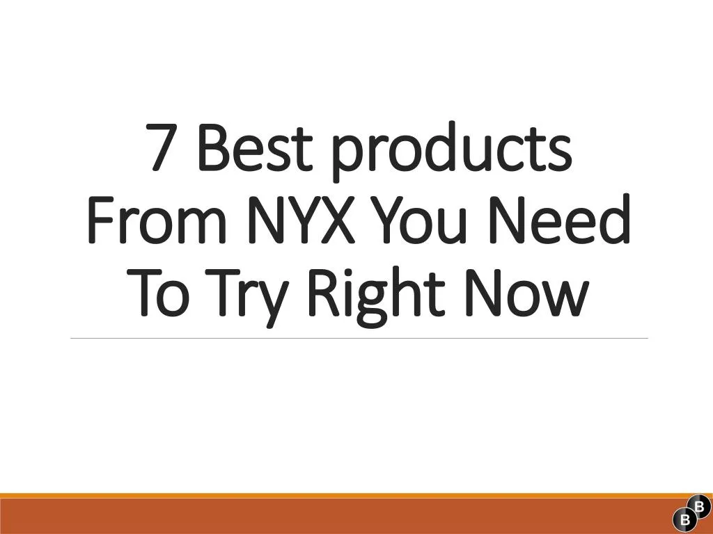7 best products from nyx you need to try right now