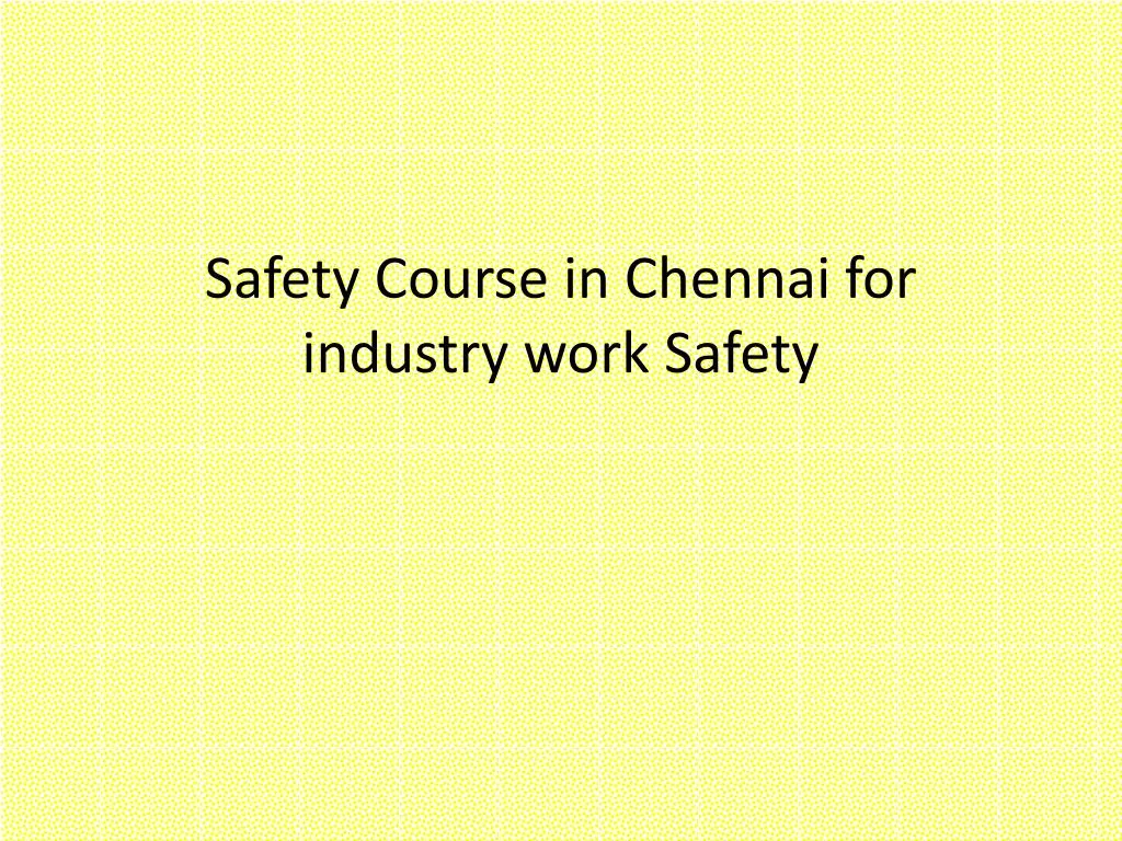 safety course in chennai for industry work safety
