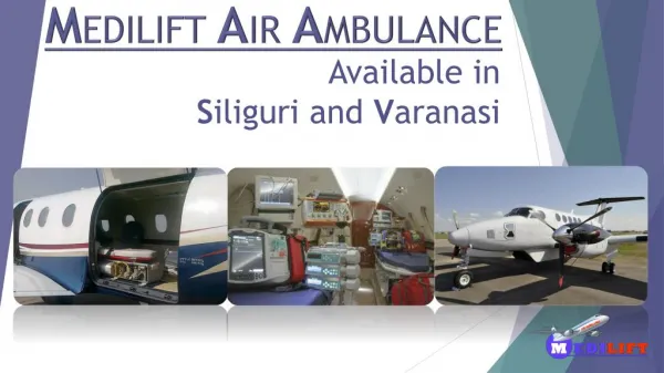 Medilift Air Ambulance Services in Siliguri – Fastest Air Medical Transport