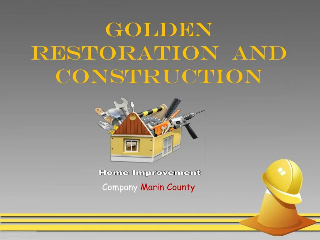 golden restoration and construction