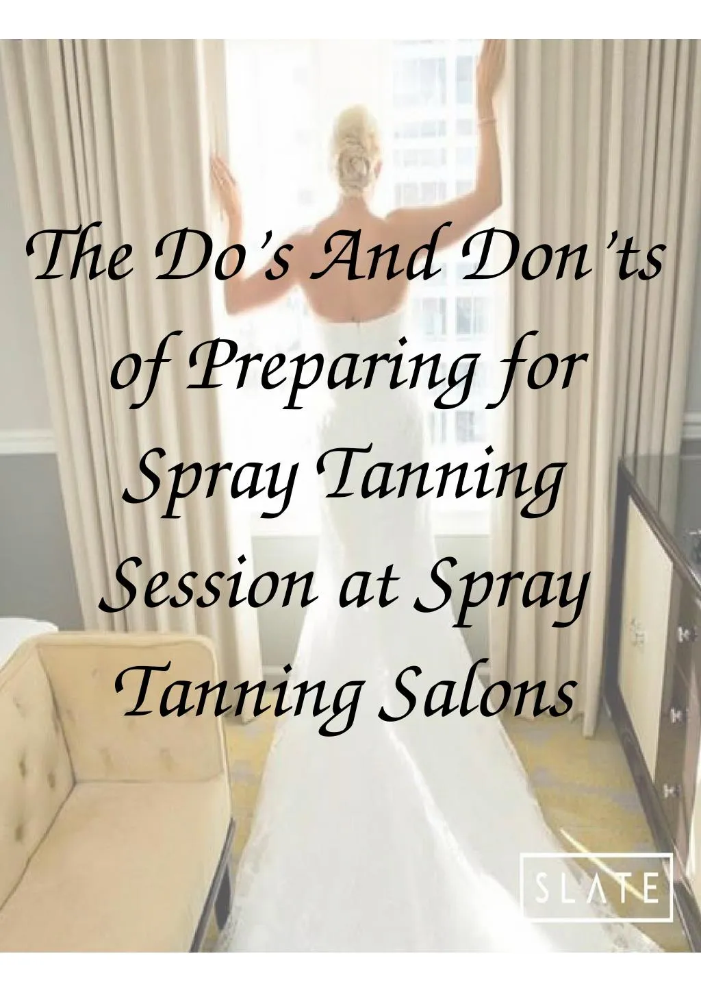 the do s and don ts of preparing for spray