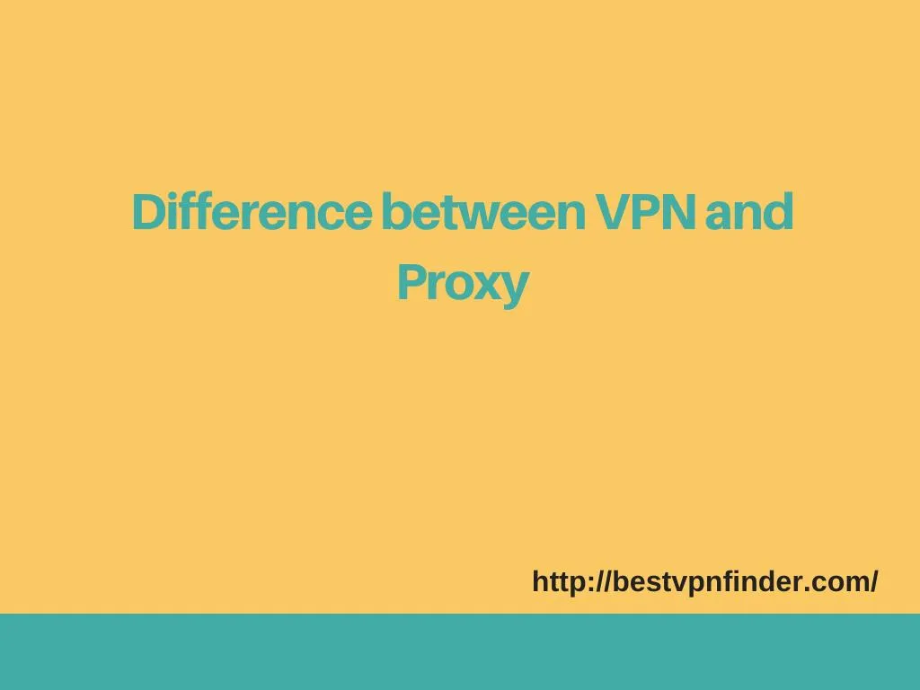 difference between vpn and proxy