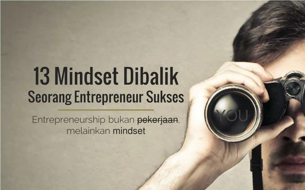 13 mindset dibalik seorang entrepreneur sukses