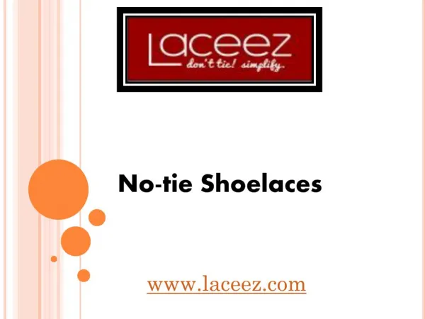 No-tie Shoelaces - www.laceez.com