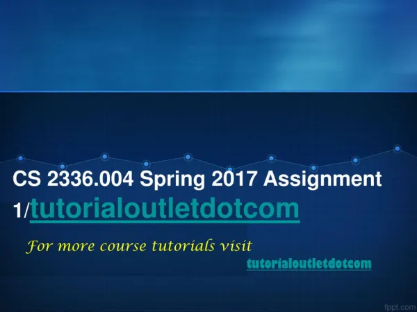 CS 2336.004 Spring 2017 Assignment 1/tutorialoutletdotcom