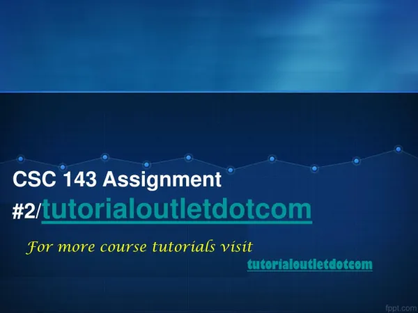 CSC 143 Assignment #2/tutorialoutletdotcom