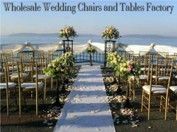 Wholesale Wedding Chairs and Tables Factory