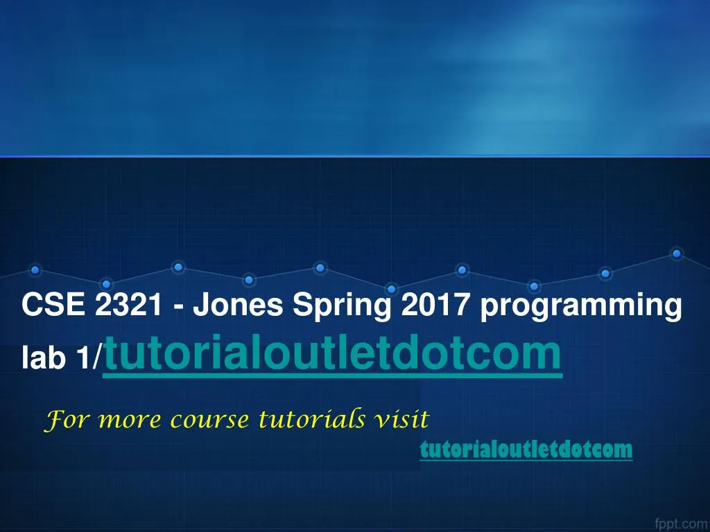 cse 2321 jones spring 2017 programming lab 1 tutorialoutletdotcom