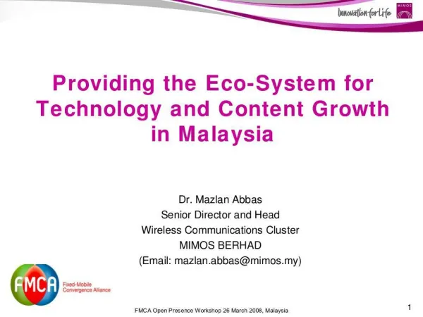 Providing the Eco-System for Technology and Content Growth in Malaysia