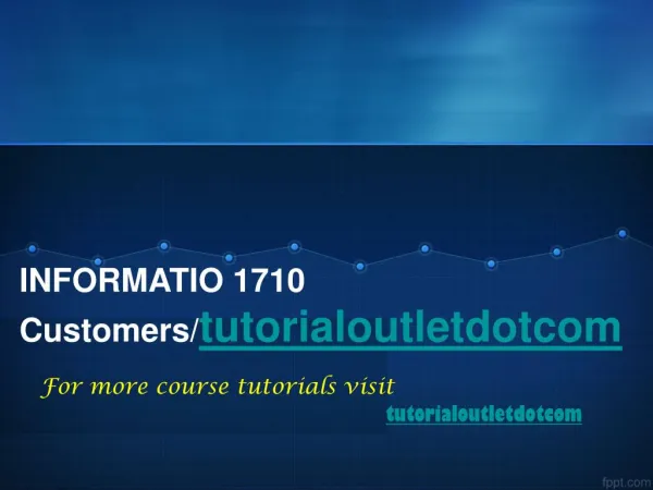 INFORMATIO 1710 Customers/tutorialoutletdotcom