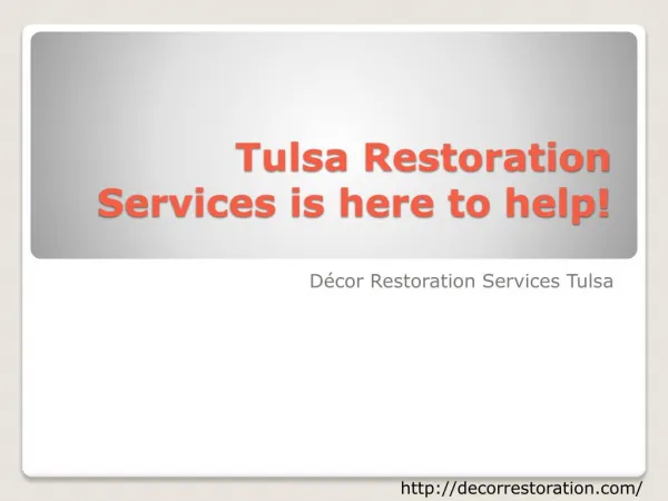 Tulsa Restoration Services is here to help!