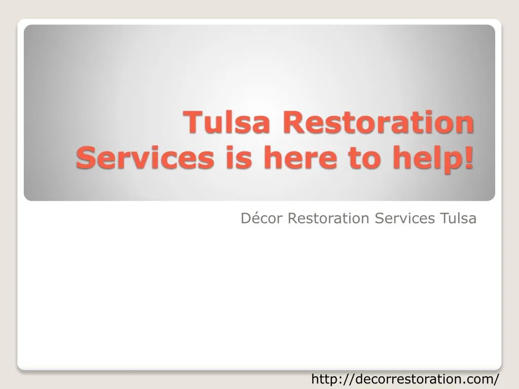 tulsa restoration services is here to help