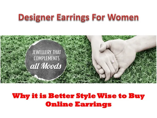 Why it is Better Style Wise to Buy Online Earrings